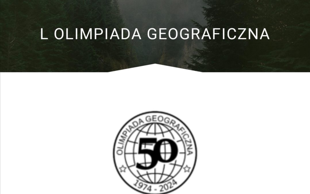 Ogólnopolska L Olimpiada Geograficzna